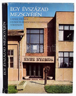 Egy évszázad Mezsgyéjén. A Kner Nyomda Gyomai és Békéscsabai üzemeinek Története. Szerk.: Balog Miklós. Gyoma, 1982, Kne - Unclassified