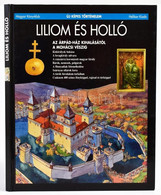 Csukovits Enikő: Liliom és Holló - Az Árpád-ház Kihalásától A Mohácsi Vészig. Bp., 1997. Helikon. Kiadói Kartonált Papír - Unclassified