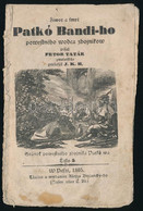 Petor Tatár: Zivot A Smrti Patkó Bandi-ho Powestného Vodca Zbojnikov. Pest, 1865. Papírkötés, Viseltes állapotban. - Ohne Zuordnung