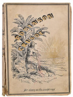 Daniel Defoe: Robinson Crusoe. Mit über 100 Illustrationen (Holzschnitten) Berlin, 1878, Gebrüder Gerstmann. Dritte Aufl - Ohne Zuordnung