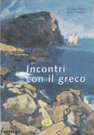 G. PISANI E. CAMPACI INCONTRI CON IL GRECO L & L EDITORI - Cours De Langues