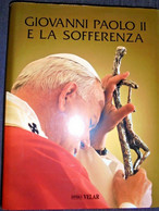 GIOVANNI PAOLO II E LA SOFFERENZA VELAR 1996 - Religione
