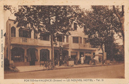 CPA 26 PORTES LES VALENCE LE NOUVEAL HOTEL - Sonstige & Ohne Zuordnung