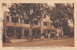 CPA 26 PORTES LES VALENCE LE NOUVEAL HOTEL - Otros & Sin Clasificación