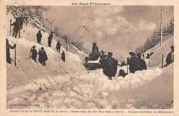 CPA 26 GARE DU COL DE LA CROIX HAUTE CHASSE NEIGE EN TETE D'UN TRAIN EQUIPES TRAVAILLANT AU DEBLAIEMENT - Sonstige & Ohne Zuordnung