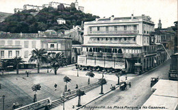 Philippeville (Skikda, Algérie) La Place Marqué, Les Casernes, Grand Café - Edition L.V. & Cie, Carte Aqua Photo N° 3 - Skikda (Philippeville)