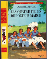 Hachette - Idéal Bibliothèque - Louisa May Alcott - "Les Quatre Filles Du Docteur March" - 1972 - Ideal Bibliotheque