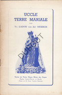 UKKEL/UCCLE Terre Mariale Yv. Lados Van Der Merch - 1954 - Avec Des Illustrations  (V389) - Antique