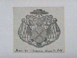 Ex-libris Héraldique Illustré XVIIIème - JEAN DE BROGLIE Evêque De Gand - Bookplates