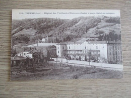 38 VIENNE HOPITAL DES VIEILLARDS D'ESTRESSIN PENDANT LA GUERRE HOPTAL DES CONTAGIEUX - Vienne