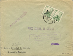 1939 , TARRAGONA - CÓRDOBA , CENSURA MILITAR  , LLEGADA , BANCO ESPAÑOL DE CRÉDITO - Cartas & Documentos