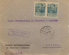 1938 , CARTAYA  - HUELVA , FRONTAL DEL BANCO INT. DE INDUSTRIA Y COMERCIO , CENSURA ISLA CRISTINA , FISCALES ED. 23 X 2 - Storia Postale