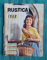 ALMANACH RUSTICA 1960 - Jardinage