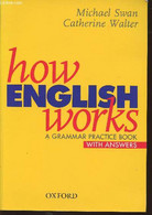 How English Works- A Grammar Practice Book With Answers - Swan Michael, Walter Catherine - 2003 - English Language/ Grammar