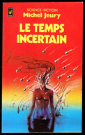 "L E Temps Incertain" De Michel JEURY - Presses Pocket N° 5042 - 1979. - Le Masque SF