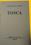 VITTORIANO SARDOU TOSCA BIBLIOTECA UNIVERSALE RIZZOLI 1962 - Clásicos