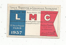 Carte De Membre Sociétaire ,LIGUE MARITIME & COLONIALE FRANCAISE ,1937 ,douze Francs, Dunkerque ,2 Scans - Non Classificati