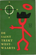 DE SAINT TREKT WESTWAARTS - LESLIE CHARTERIS - ZWARTE BEERTJES N° 483 -  BRUNA - Detectives En Spionage