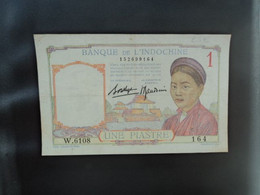 INDOCHINE : 1 PIASTRE  ND 1936    P 54b     Presque SUP * - Indochina