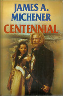 CENTENNIAL - JAMES A. MICHENER ( HISTORISCHE ROMAN ) - Other & Unclassified