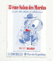 Cp, Bourses & Salons De Collections, 13 E Salon Des Mordus , LA ROCHELLE , Illustrateur , Signée Remy - Borse E Saloni Del Collezionismo