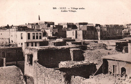 Suez - Village Arabe - Carte N° 239 Non Circulée - Sues