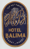 09692 "MAROCCO - HOTEL BALIMA - RABAT" ETICH. ORIG. - Etiquettes D'hotels