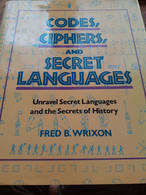 Codes Ciphers And Secret Languages FRED B.WRIXON Bonanza Books 1989 - Altri & Non Classificati