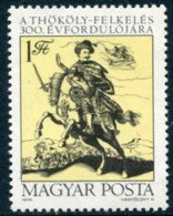 HUNGARY 1978 Tercentenary Of Thököly Revolt MNH /**.  Michel 3316 - Unused Stamps