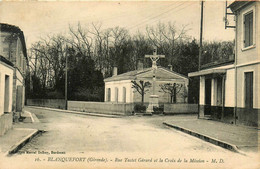 Blanquefort * La Rue Tastet Gérard Et La Croix De La Mission - Blanquefort