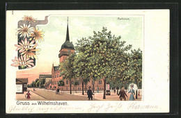 Lithographie Wilhelmshaven, Rathaus Mit Litfasssäule - Wilhelmshaven