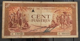 French Indochine Indochina Vietnam Viet Nam Laos Cambodia VF 100 Piastres Banknote Note 1942-45 / Pick # 66 - Letter A - Indochine