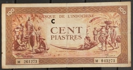 French Indochine Indochina Vietnam Viet Nam Laos Cambodia VF 100 Piastres Banknote Note 1942-45 / Pick # 66 - Letter C - Indochina