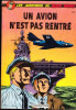 Les Aventures De Buck Danny - Un Avion N'est Pas Rentré - Éditions Dupuis - Couverture Souple - ( 1980 ) . - Buck Danny