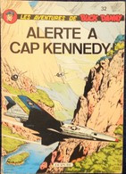 Buck Danny 32 - Alerte à Cap Kennedy - Dupuis - ( 1978 ) - Couverture Souple . - Buck Danny