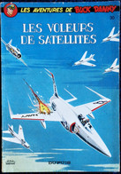 Les Aventures De Buck Danny - 30 - Les Voleurs De Satellites - Éditions Dupuis - Couverture Souple - ( 1977 ) . - Buck Danny