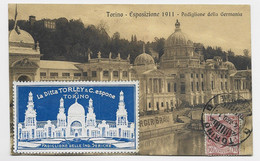 TORINO CARTOLINA  EXPO 1911  + VIGNETTE BLEUE LA DITTA TORLEY - Storia Postale