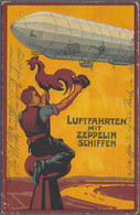 Zeppelinpost Deutschland: 1914, MARINELUFTSCHIFF L3, Farbige Werbekarte "Luftfahrten Mit Zeppelin Sc - Airmail & Zeppelin