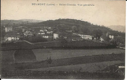 42. CPA. Loire. Belmont De La Loire. Saint-Claude. Vue Générale - Belmont De La Loire