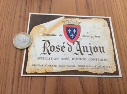 Ancienne Étiquette De Vin «Rosé D’Anjou - Domaine De Montguéret - RÉGNARD-DEFAYE - NUEIL-SUR-LAYON (49)» - Vino Rosado