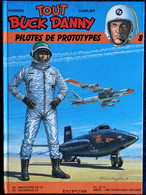 Tout Buck Danny - Pilotes Et Prototypes - N° 8 - Éditions Dupuis - (  E.O. 1986 ) - ( Trois Récits ) - Buck Danny