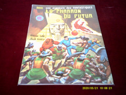 UNE AVENTURE DES FANTASTIQUES  /   LE PHARAON DU FUTUR    N° 27 - Marvel France