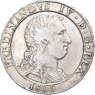 Monnaie, États Italiens, NAPLES, Ferdinando IV, 120 Grana, 1805, Rare, TTB+ - Nápoles & Sicile