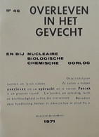 Overleven In Het Gevecht En Bij Nucleaire, Biologische En Chemische Oorlog, 40 Blz., 1971 - Practical