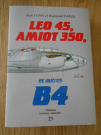 LEO 45, AMIOT 350, Et Autres B4  - Collection DOCAVIA - Volume 23 - Aviation