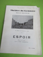 Programme /Théâtre Du GYMNASE/"ESPOIR"/Henry BERNSTEIN/Frances-Dauphin-Davy-Spykerl/RENAULT/1935     PROG284 - Programmes