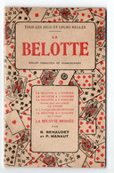 LA BELOTTE - B. RENAUDET Et P. MANAUT- 1942 - Juegos De Sociedad