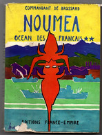 Nouméa Océan Des Français ** - De Brossard 1963 - France-Empire 300 P - Nouvelle-Calédonie - Outre-Mer