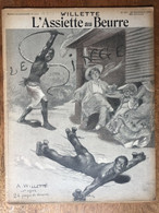 (esclavage) Adolphe WILLETTE: Le Singe. L'assiette Au Beurre N° 90, Décembre 1902. Très Bon Exemplaire. - 1900 - 1949