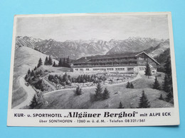 KUR- U. SPORTHOTEL " ALLGÄUER BERGHOF " Mit Alpe Eck ûber SONTHOFEN 1260 M. û.d.M. Fam. REICHERT ( Dépliant / Folder) ! - Sonthofen